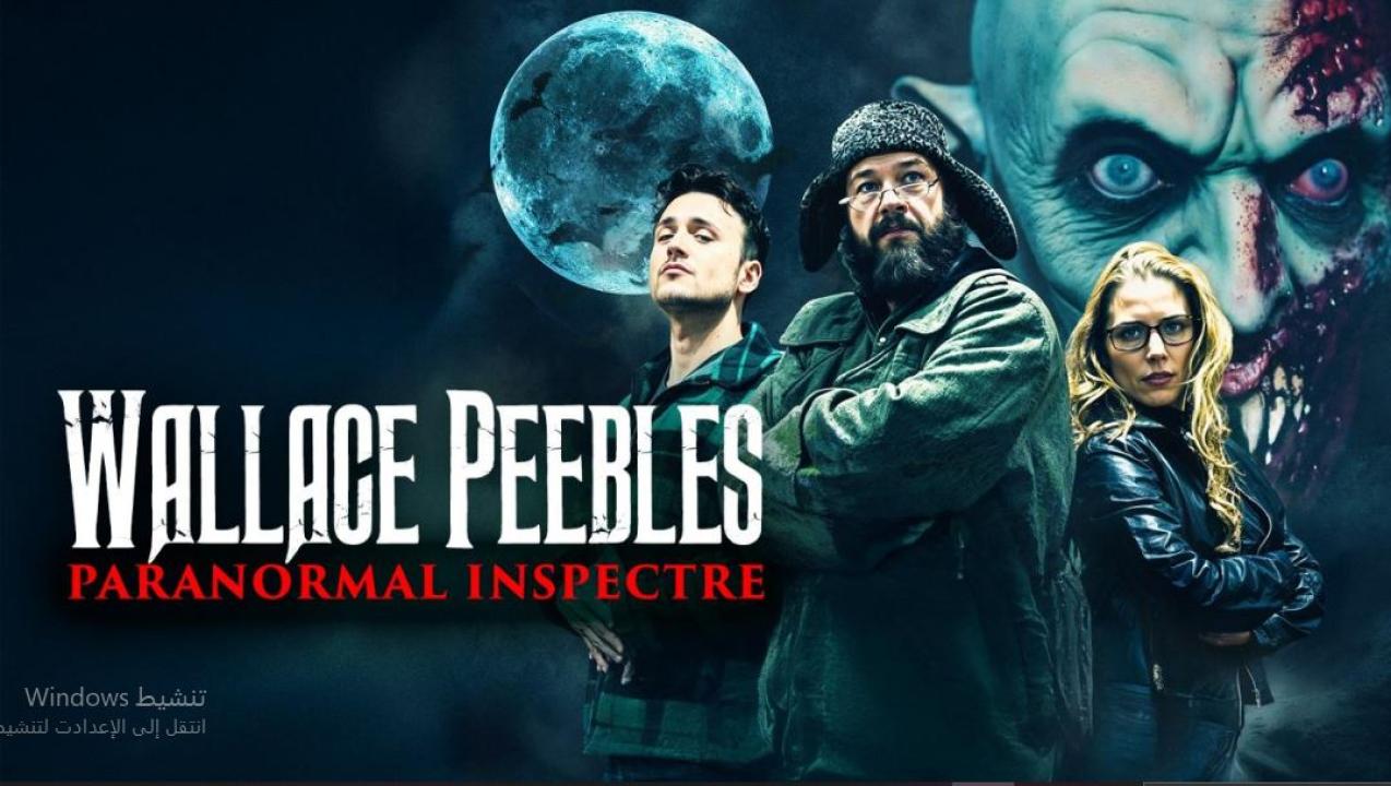 مشاهدة فيلم Wallace Peebles Paranormal Inspectre 2025 مترجم