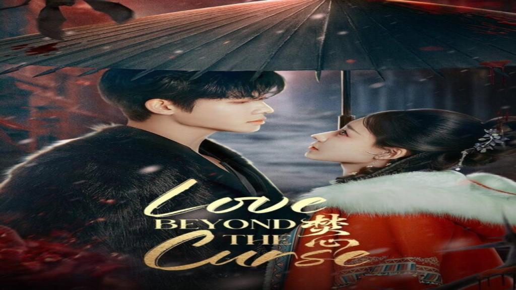 مسلسل الحب ما وراء اللعنة Love Beyond the Curse الحلقة 20 العشرون مترجمة