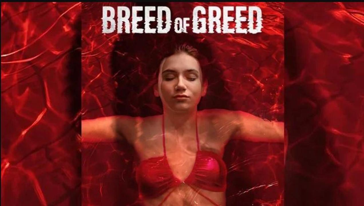 مشاهدة فيلم Breed of Greed 2025 مترجم