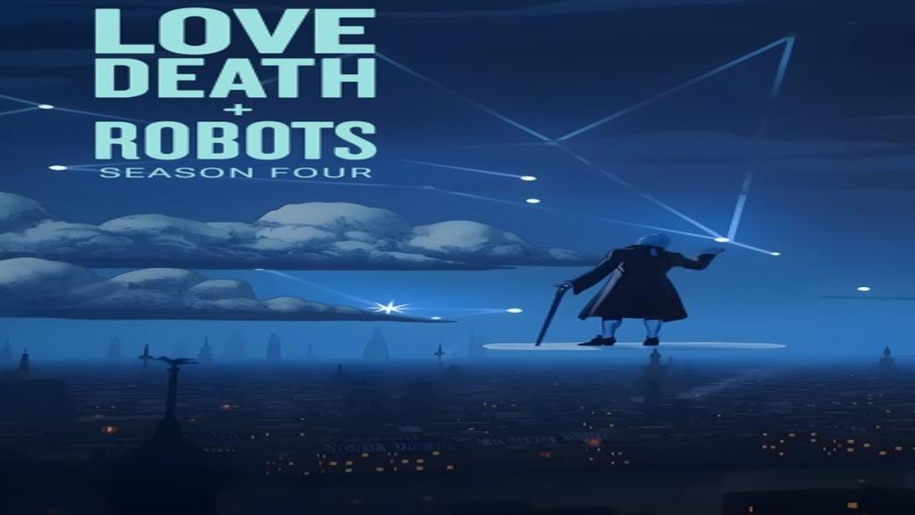 مسلسل Love Death and Robots الموسم الرابع مترجم